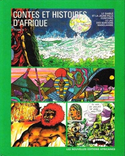 Stock image for contes et histoires d'Afrique tome 3 -Le Diable et La Jeune Fille - Coniyara - Le Lac Des Sorciers - Mandjambe for sale by Ammareal