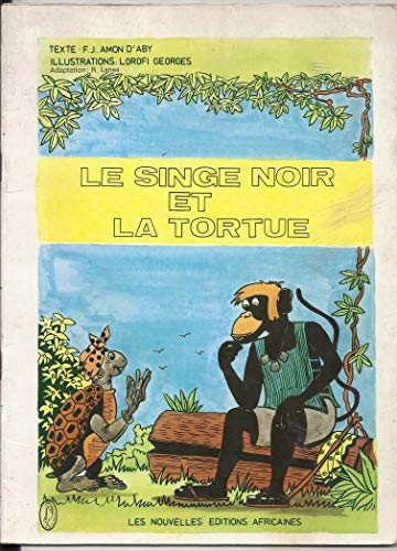 Beispielbild fr Le Singe Noir Et La Tortue zum Verkauf von Willis Monie-Books, ABAA