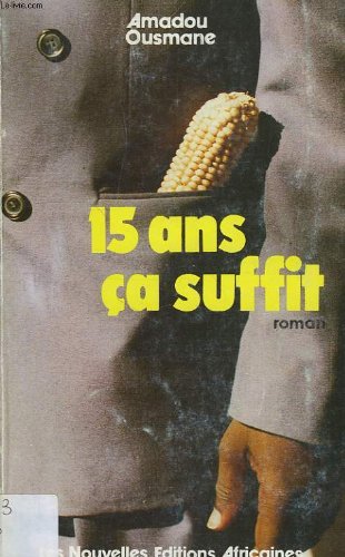 9782723609647: 15 ans, ça suffit!: Roman (French Edition)