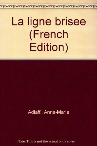 9782723614955: La ligne brisée (French Edition)