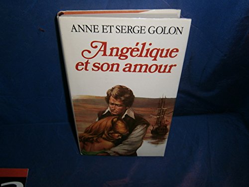 Beispielbild fr Anglique et son amour : Roman reliure toile diteur 350 pages zum Verkauf von Ammareal