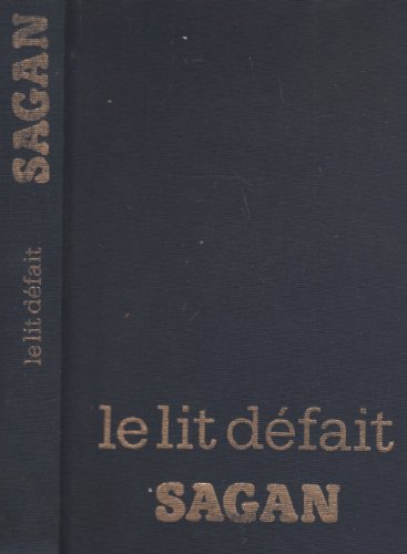 Le lit dÃ©fait (9782724202014) by Sagan FranÃ§oise