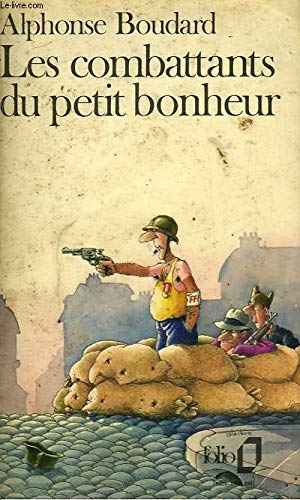 9782724202908: Les combattants du petit bonheur