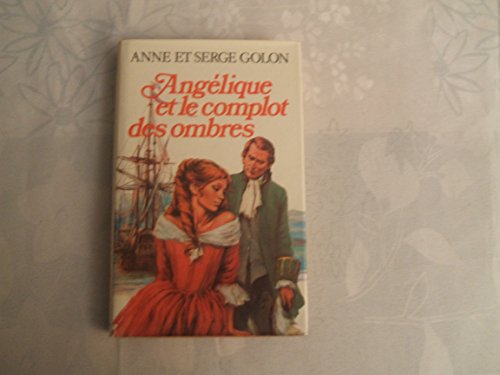 Stock image for Angelique et le Complot des Ombres for sale by ThriftBooks-Atlanta