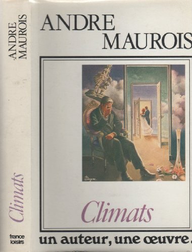 Climats (9782724203875) by AndrÃ© Maurois