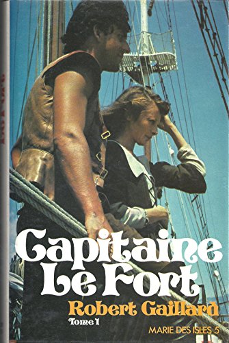 9782724204384: Capitaine Le Fort (Marie des Isles)
