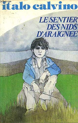 Beispielbild fr Le sentier des nids d'araignes zum Verkauf von Le-Livre