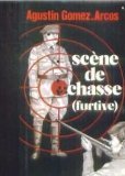 Stock image for Scne de chasse furtive for sale by Ammareal