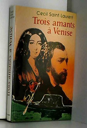 Beispielbild fr TROIS AMANTS A VENISE zum Verkauf von Librairie l'Aspidistra