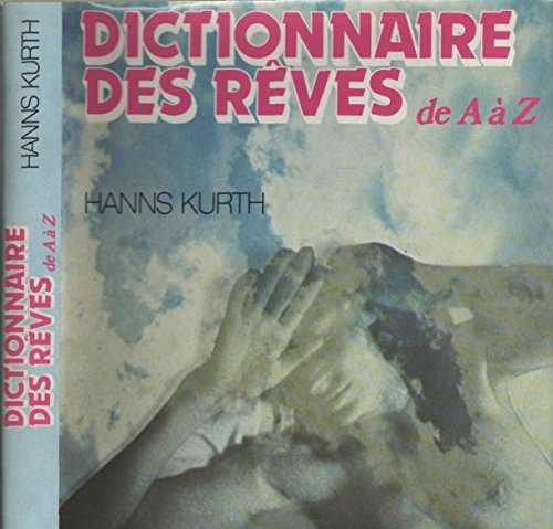 Beispielbild fr Dictionnaire des rves de A a Z zum Verkauf von Ammareal