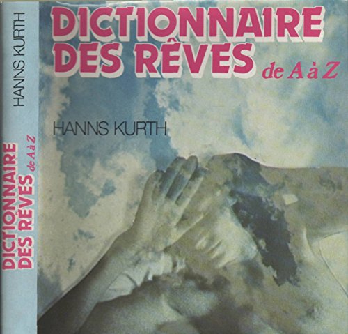 Dictionnaire des rêves de A à Z