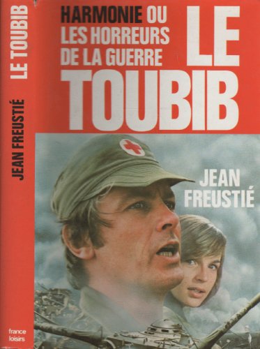 Beispielbild fr Harmonie ou les horreurs de la guerre Le toubib zum Verkauf von Librairie Th  la page