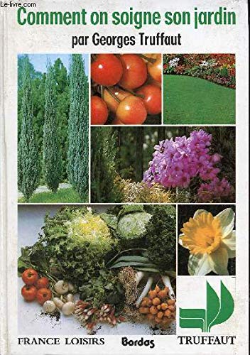 Stock image for Comment on soigne son jardin for sale by ThriftBooks-Dallas