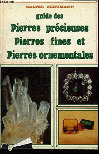 Beispielbild fr Guide des pierres prcieuses, pierres fines, pierres ornementales (Collection dirige par Jean Dorst) zum Verkauf von medimops