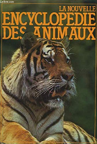 Beispielbild fr La Nouvelle encyclopdie des animaux zum Verkauf von Ammareal