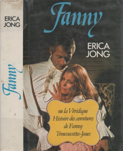 9782724209266: Fanny : Being the True History of the Adventures of Fanny Hackabout-Jones; In Three Books