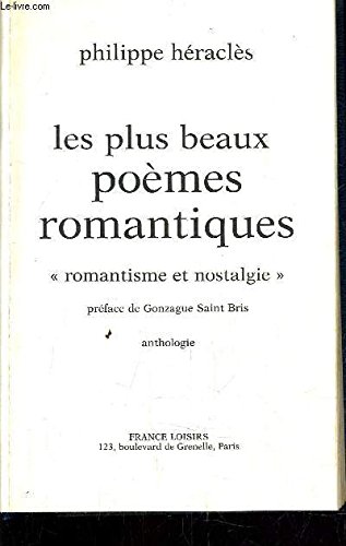 Imagen de archivo de LES PLUS BEAUX POEMES ROMANTIQUES - ROMANTISME ET NOSTALGIE. a la venta por Ammareal
