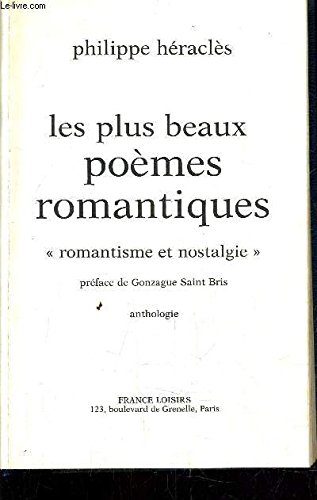 9782724210170: Les Plus Beaux Poemes Romantiques: Romantisme et Nostalgie