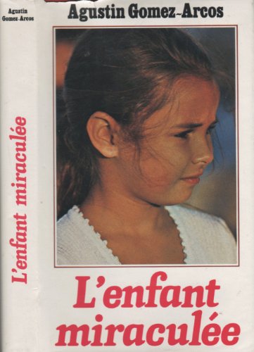 9782724211092: L'enfant miracule