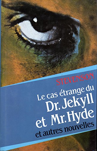 Beispielbild fr Le cas trange du Dr Jekyll et Mr Hyde, et autres nouvelles zum Verkauf von Ammareal