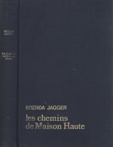 Beispielbild fr Les Chemins de Maison Haute zum Verkauf von Librairie Th  la page