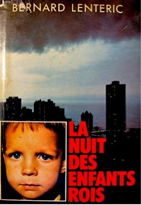 Beispielbild fr La Nuit Des Enfants Rois zum Verkauf von Better World Books