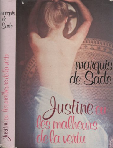 9782724211719: Justine - ou Les malheurs de la vertu