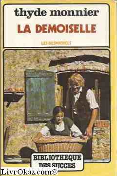 9782724212051: La demoiselle - Les Desmichels 4