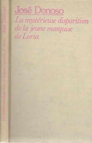 Beispielbild fr La Mysterieuse Disparition De La Jeune Marquise De Loria zum Verkauf von Librairie Th  la page