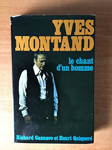 9782724212143: Le Chant d' Un Homme - Yves Montand