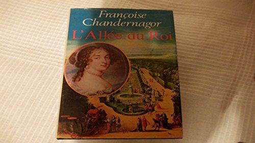 Beispielbild fr L'All e du Roi : Souvenirs de Françoise d'Aubign , marquise de Maintenon,  pouse du roi de France zum Verkauf von WorldofBooks