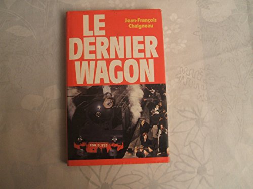 Beispielbild fr Le Dernier wagon zum Verkauf von Ammareal