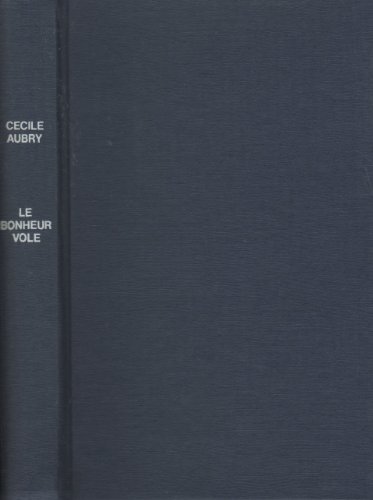 Beispielbild fr Le Bonheur vol zum Verkauf von Librairie Th  la page