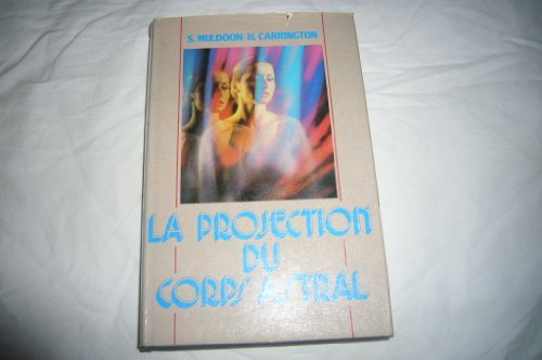 Stock image for La Projection du Corps astral for sale by medimops