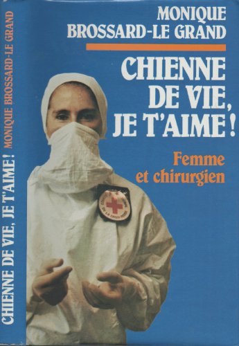 Stock image for Chienne de vie, je t'aime ! for sale by A TOUT LIVRE