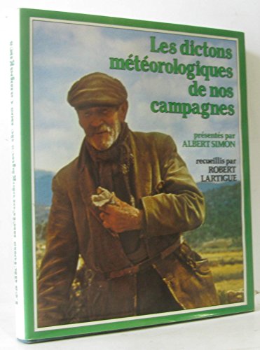 Beispielbild fr Les Dictons mtorologiques de nos campagnes zum Verkauf von Ammareal