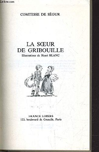 Imagen de archivo de La Soeur de Gribouille a la venta por Librairie Th  la page