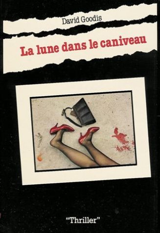 Beispielbild fr La lune dans le caniveau : Roman 190 pages : Reliure cartonne & jacquette diteur zum Verkauf von Ammareal