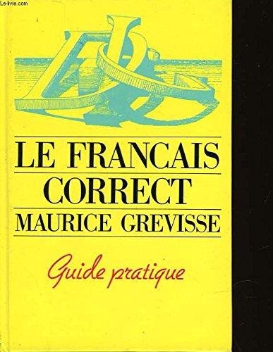 Beispielbild fr Le francais correct, guide pratique zum Verkauf von ThriftBooks-Dallas