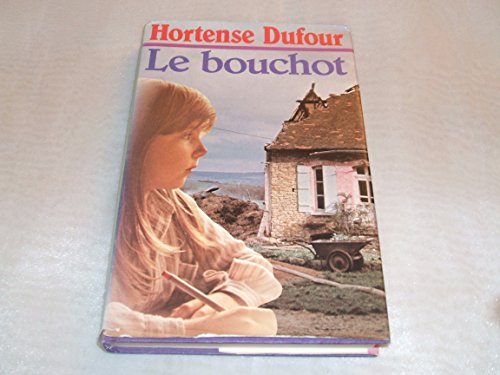 Stock image for Le bouchot : Reliure cartonne & jaquette diteur en 272 pages for sale by Librairie Th  la page