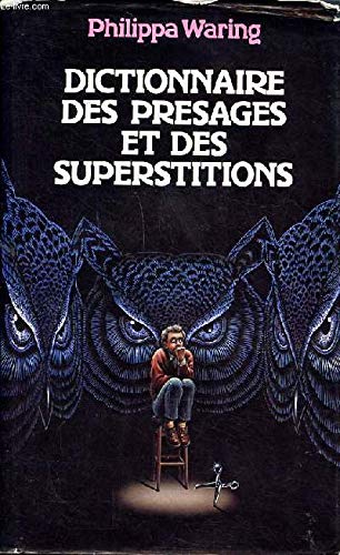 Imagen de archivo de Dictionnaire des pr sages et des superstitions a la venta por Better World Books: West