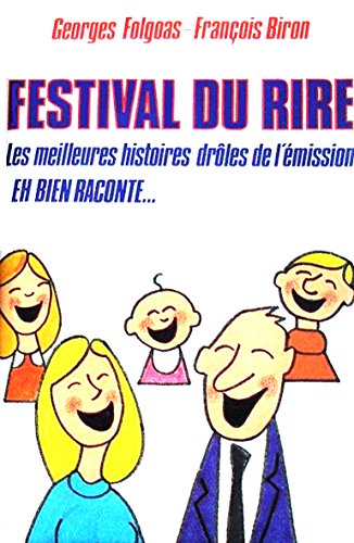 9782724216264: Festival du rire; les meilleures histoires drles de l'mission : Eh bien raconte.