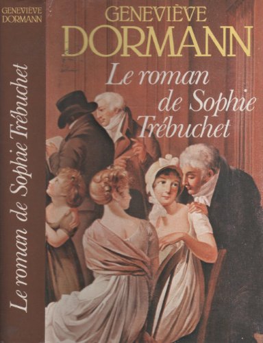 Beispielbild fr Le Roman De Sophie Trebuchet zum Verkauf von medimops