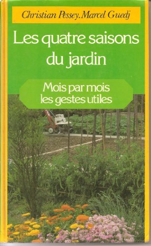 Stock image for Les quatre saisons du jardin for sale by A TOUT LIVRE