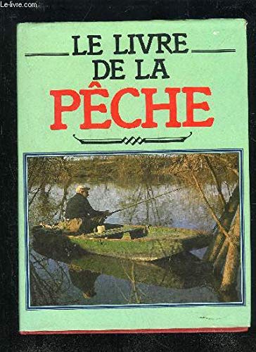 Stock image for le livre de la peche for sale by Ammareal