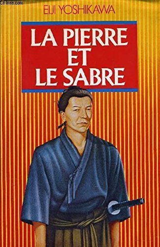 Stock image for La pierre et le sabre for sale by Ammareal