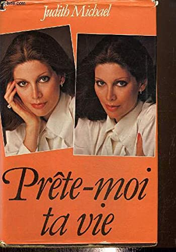 PrÃªte-moi ta vie (9782724218152) by Judith Michael