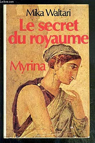 9782724218343: Le Secret Du Royaume Myrina Roman