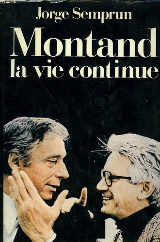 Beispielbild fr Montand La vie continue zum Verkauf von Ammareal