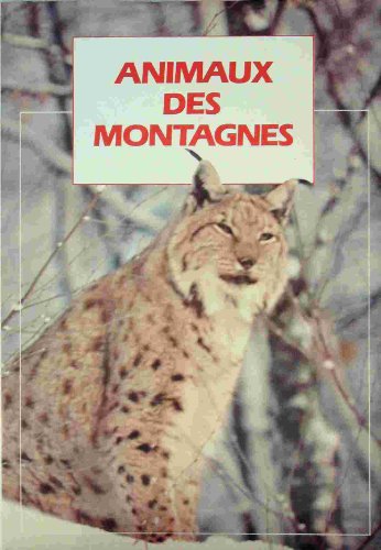 Imagen de archivo de Animaux des montagnes a la venta por Ammareal